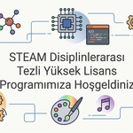 STEAM Lisansüstü Programımıza Yeni Katılan Öğrencilerimize Mesaj